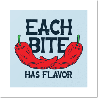 each bite has flavor red pepper Posters and Art